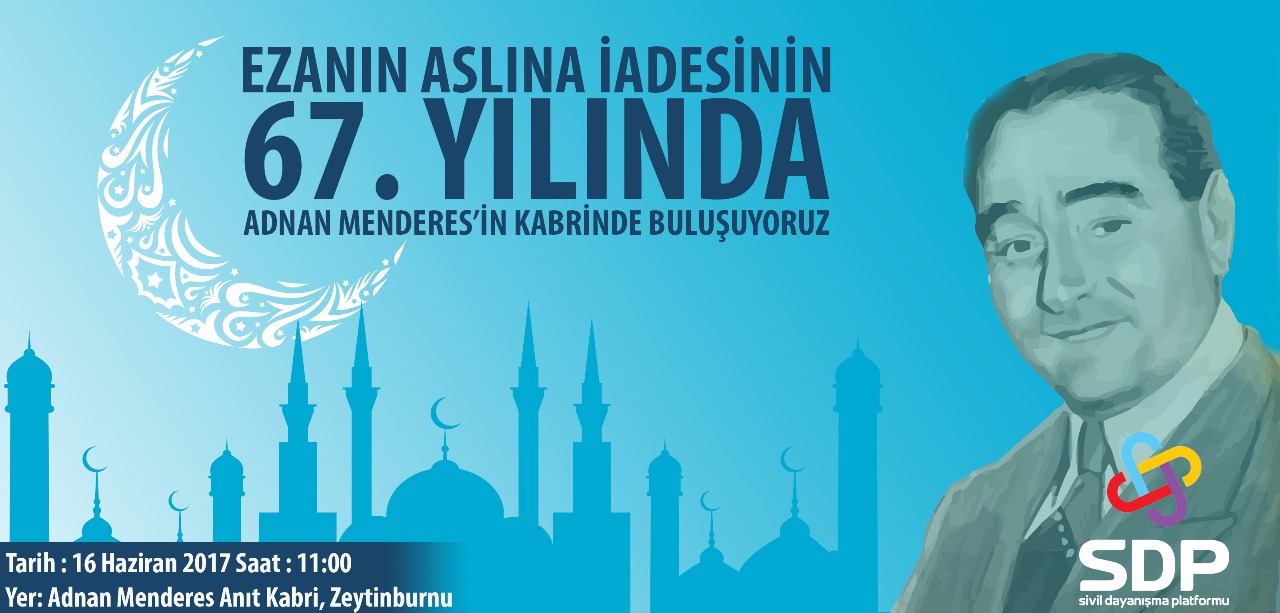 Ezanın Aslına İadesinin 67. Yılı Anma Programımız Menderes Anıt Mezar’da Gerçekleştirildi